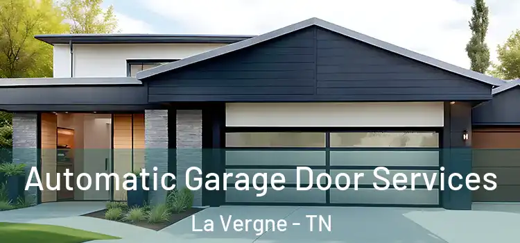  Automatic Garage Door Services La Vergne - TN