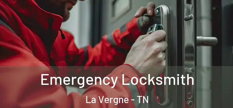  Emergency Locksmith La Vergne - TN