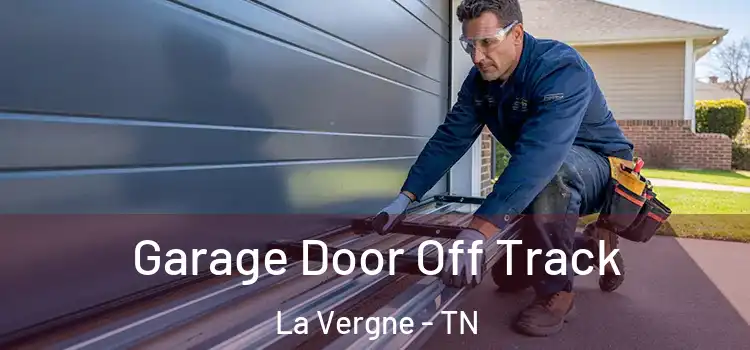  Garage Door Off Track La Vergne - TN