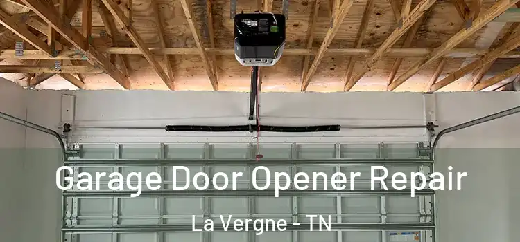 Garage Door Opener Repair La Vergne - TN