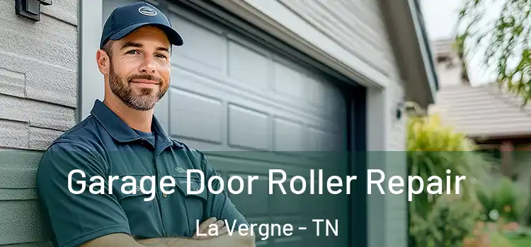  Garage Door Roller Repair La Vergne - TN