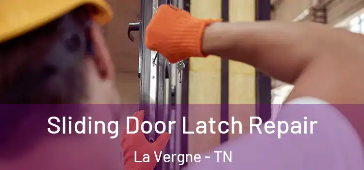  Sliding Door Latch Repair La Vergne - TN